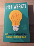 Johan Faber - Het werkt! (3e druk, 2018) Philadelphia, Nederland, Maatschappij en Samenleving, Johan Faber, Ophalen of Verzenden