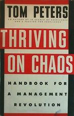 Tom Peters -  Thriving on Chaos (Hardcover/Gebonden) Engelst, Ophalen of Verzenden, Zo goed als nieuw, Management