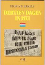 Bakels, Floris B. - Dertien Dagen in mei (1945), Ophalen of Verzenden, Zo goed als nieuw, 20e eeuw of later, Bakels, Floris B.