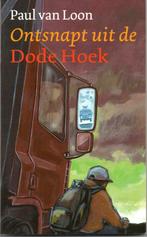 Paul van Loon. Ontsnapt uit de dode hoek, Ophalen, Zo goed als nieuw, Fictie