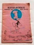 Ketelbinkie vertelt uit zijn jeugd. Deel 1  1946, Gelezen, Ophalen of Verzenden
