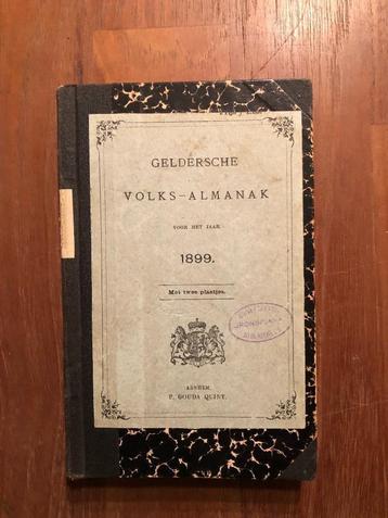 1899 Geldersche Volk-Almanak. Artikelen over Gelderse plaat- beschikbaar voor biedingen