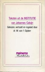 Teksten uit de Institutie van Calvijn / dr. W van 't Spijker, Boeken, Ophalen of Verzenden, Gelezen, Dr. W. van 't Spijker, Christendom | Protestants