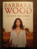 Barbara Wood - Im Auge der Sonne, Boeken, Ophalen of Verzenden, Gelezen, Wood, Fictie