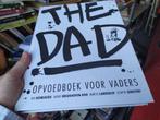 The Dad - Opvoedboek voor vaders, Boeken, Ophalen of Verzenden