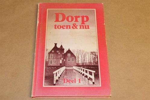 Dorp Toen & Nu Deel 1 — Wedde, Vriescheloo & Oudeschans..., Boeken, Geschiedenis | Stad en Regio, Gelezen, 20e eeuw of later, Ophalen of Verzenden
