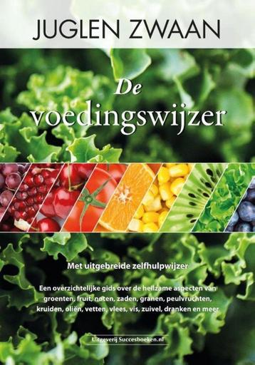 De voedingswijzer, Juglen Zwaan, 9789492665058 beschikbaar voor biedingen