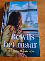 Anne-Marie Hooyberghs - Bewijs het maar, Noord-Brabant, Anne-Marie Hooyberghs, Ophalen of Verzenden, Zo goed als nieuw