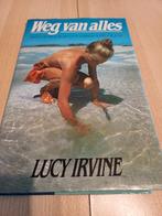 Lucy Irvine - Weg van alles, Ophalen of Verzenden, Zo goed als nieuw, Europa