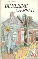Netty Streef - De Kleine Wereld., Ophalen of Verzenden, Zo goed als nieuw