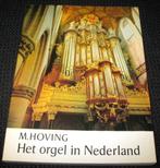 Boekje Het orgel in Nederland - instrument - M. Hoving 1966, Muziek en Instrumenten, Orgels, Ophalen of Verzenden, Gebruikt, 2 klavieren