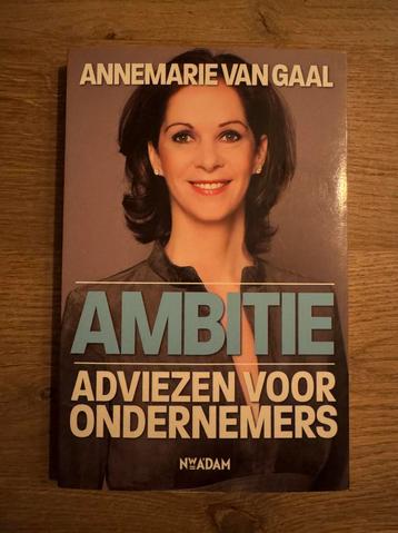 Annemarie van Gaal - Ambitie beschikbaar voor biedingen