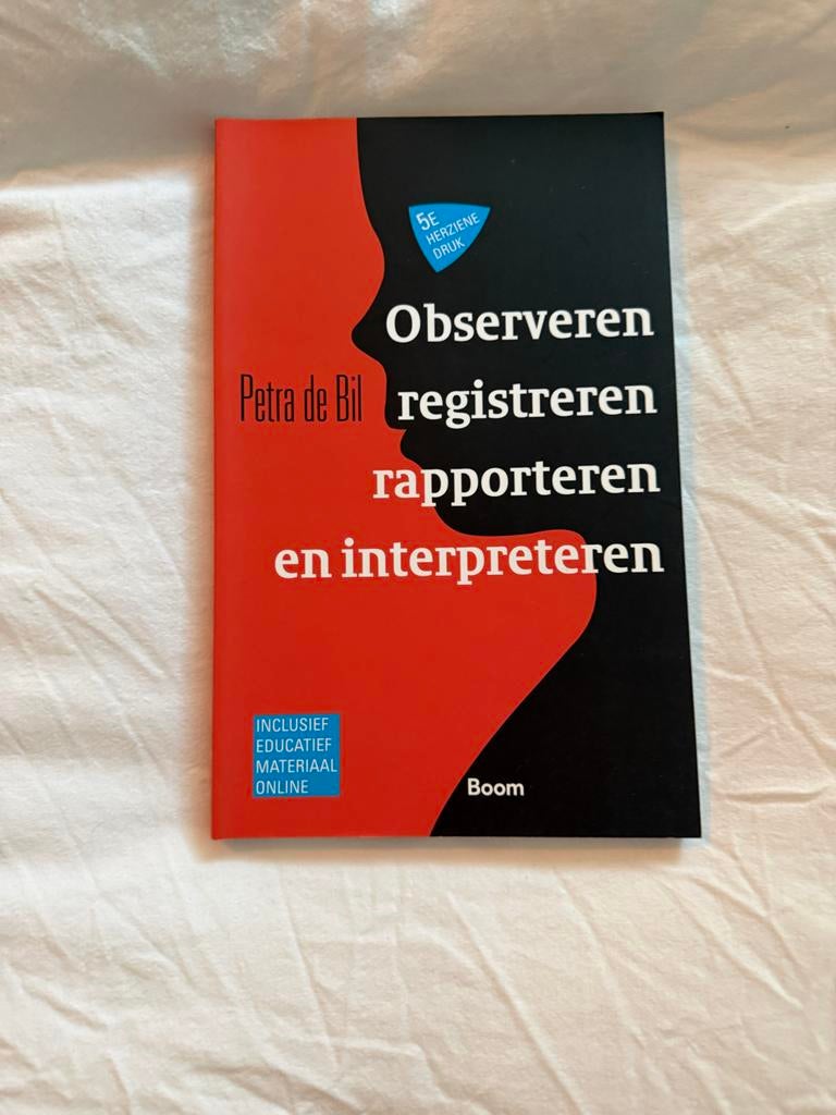 Observeren, registreren, rapporteren - Petra de Bil, Boeken, Studieboeken en Cursussen, Ophalen of Verzenden, Zo goed als nieuw