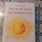 Ìngeborg Bosch - PRI en de kunst van bewust leven, Ophalen of Verzenden, Zo goed als nieuw, Ìngeborg Bosch