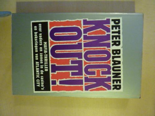 Peter Blauner - Knock-out, Boeken, Thrillers, Gelezen, Nederland, Verzenden