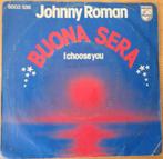 Johnny Roman > Buona Sera, Pop, Gebruikt, Ophalen of Verzenden, 7 inch