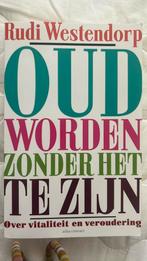 Rudi Westendorp - Oud worden zonder het te zijn, Ophalen of Verzenden, Zo goed als nieuw, Rudi Westendorp