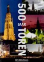 500 jaar toren, Boeken, Ophalen of Verzenden, 15e en 16e eeuw, Zo goed als nieuw