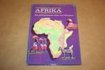 Afrika. Een geïllustreerde atlas van Margriet., Gelezen, Ophalen of Verzenden, Landkaart, 1800 tot 2000