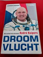 GESIGNEERD Droomvlucht. André Kuipers (S. Koenen), Ophalen of Verzenden, Gelezen, Natuurwetenschap