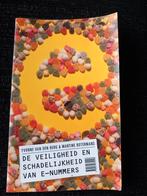 De Veiligheid en Schadelijkheid van E-nummers, Ophalen of Verzenden, Gelezen, Dieet en Voeding, Yvonne van den Berg & Martine Botermans