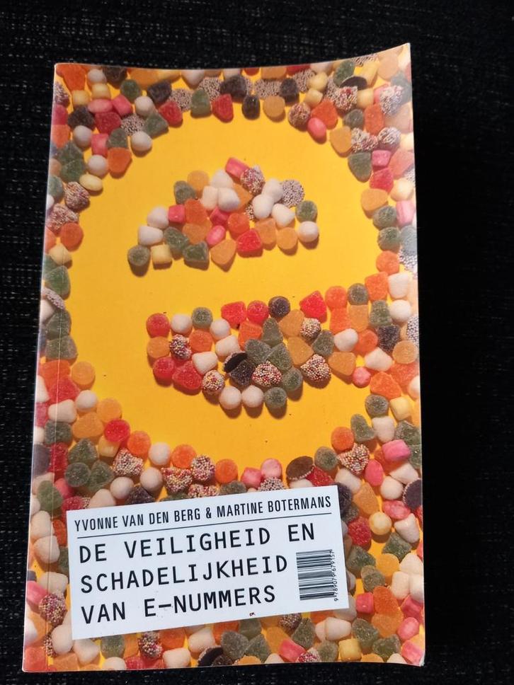 De Veiligheid en Schadelijkheid van E-nummers, Boeken, Gezondheid, Dieet en Voeding, Gelezen, Dieet en Voeding, Ophalen of Verzenden