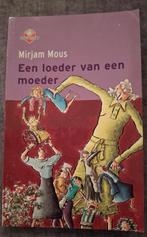Een loeder van een moeder, Boeken, Ophalen of Verzenden, Gelezen, Mirjam Mous, Fictie