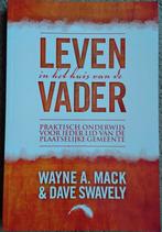Leven in het huis van de Vader - Wayne A. Mack & Dave, Nieuw, Christendom | Protestants, Ophalen of Verzenden, Wayne A. Mack & Dave Swavely