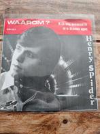 Henry Spider - Waarom ? / kijk nog eenmaal in m'n blauwe oge, Ophalen of Verzenden, Zo goed als nieuw, Overige formaten, Levenslied of Smartlap