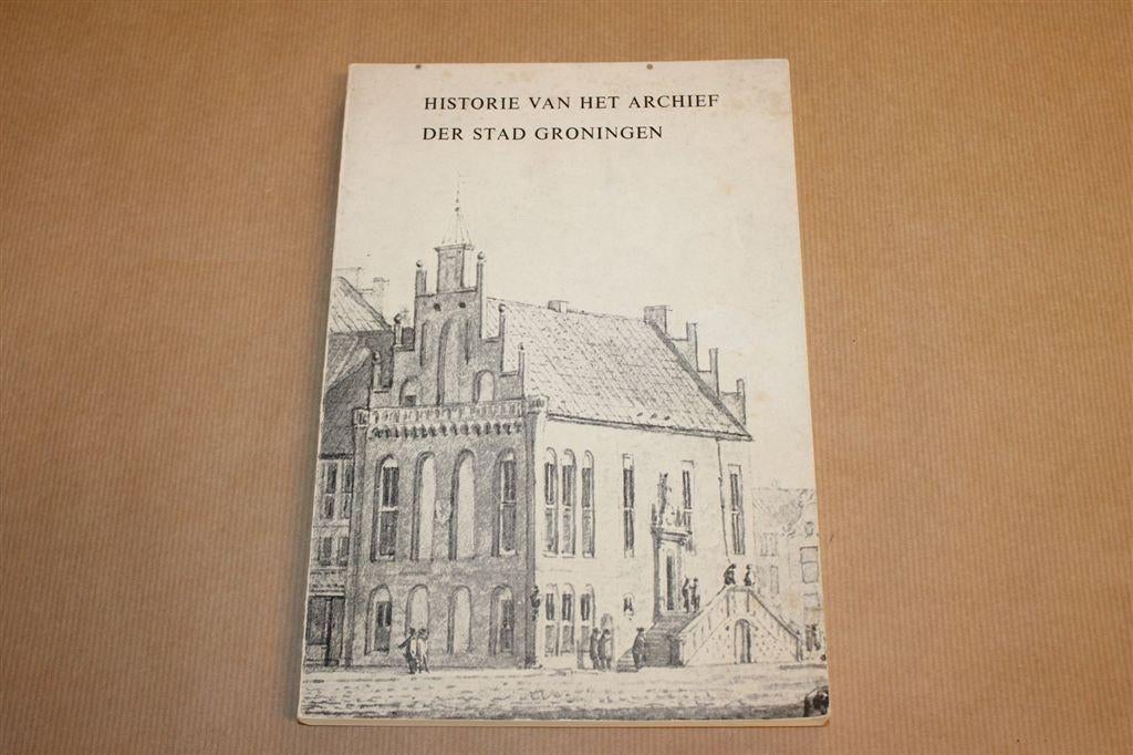 Historie Archief Stad Groningen — Gemeentearchief 1977, Ophalen of Verzenden, Gelezen