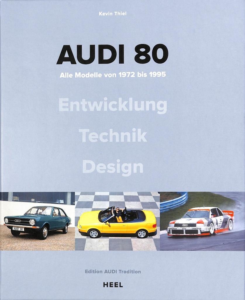 Audi 80 - Alle Modelle von 1972 bis 1995