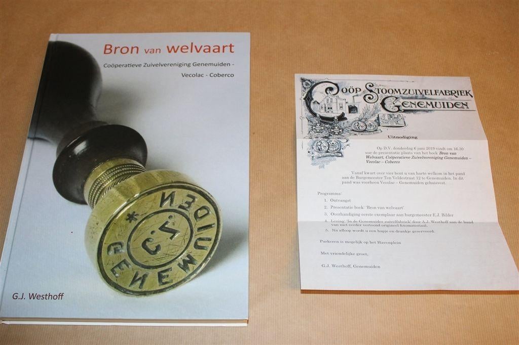 Zuivelfabriek Genemuiden — Bron van Welvaart [Gesigneerd], Boeken, Ophalen of Verzenden, Zo goed als nieuw