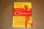 Chromo's. Felipe Alfau., Ophalen of Verzenden, Gelezen