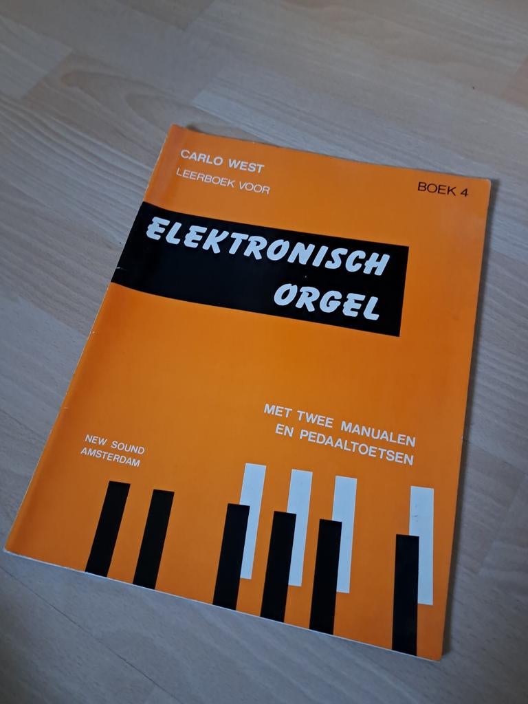 Carlo West Leerboek voor Elektronisch Orgel Boek 4, Muziek en Instrumenten, Ophalen of Verzenden