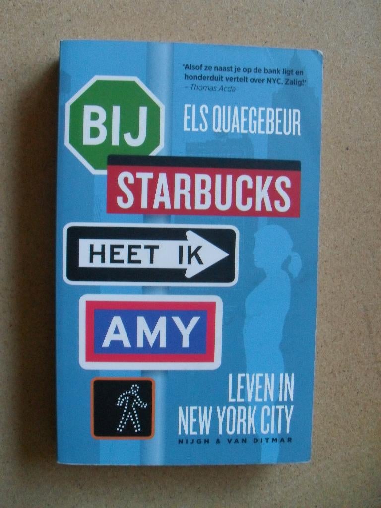 Bij Starbucks heet ik Amy van Els Quaegebeur, Boeken, Overige Boeken, Ophalen of Verzenden, Gelezen