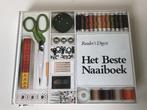 Het beste naaiboek Reader’s digest boek naaien, Ophalen of Verzenden, Zo goed als nieuw, Borduren en Naaien