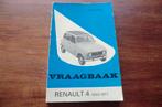 boek - Vraagbaak Renault 4 - 1969-1977, Boeken, Ophalen of Verzenden, Gelezen, Renault