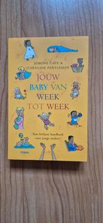 S. Cave - Jouw baby van week tot week, Boeken, Zwangerschap en Opvoeding, Zwangerschap en Bevalling, Ophalen of Verzenden, Zo goed als nieuw