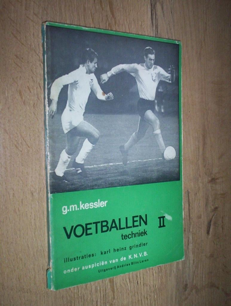voetballen techniek II - kessler (knvb-bondscoach), Boeken, Ophalen of Verzenden, Zo goed als nieuw, Balsport