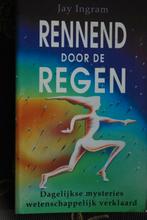 Jay Ingram - Rennend door de regen, Ophalen of Verzenden, Zo goed als nieuw, Natuurwetenschap