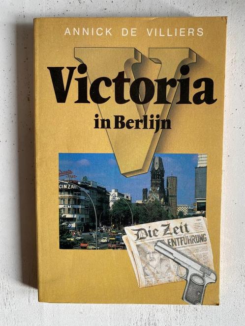 Annick de Villiers: Victoria in Berlijn, Boeken, Romans, Gelezen, Ophalen of Verzenden