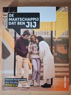 De maatschappij dat ben jij - niveau 3/4 Burgerschap, Boeken, Schoolboeken, Onbekend, Ophalen of Verzenden, Zo goed als nieuw