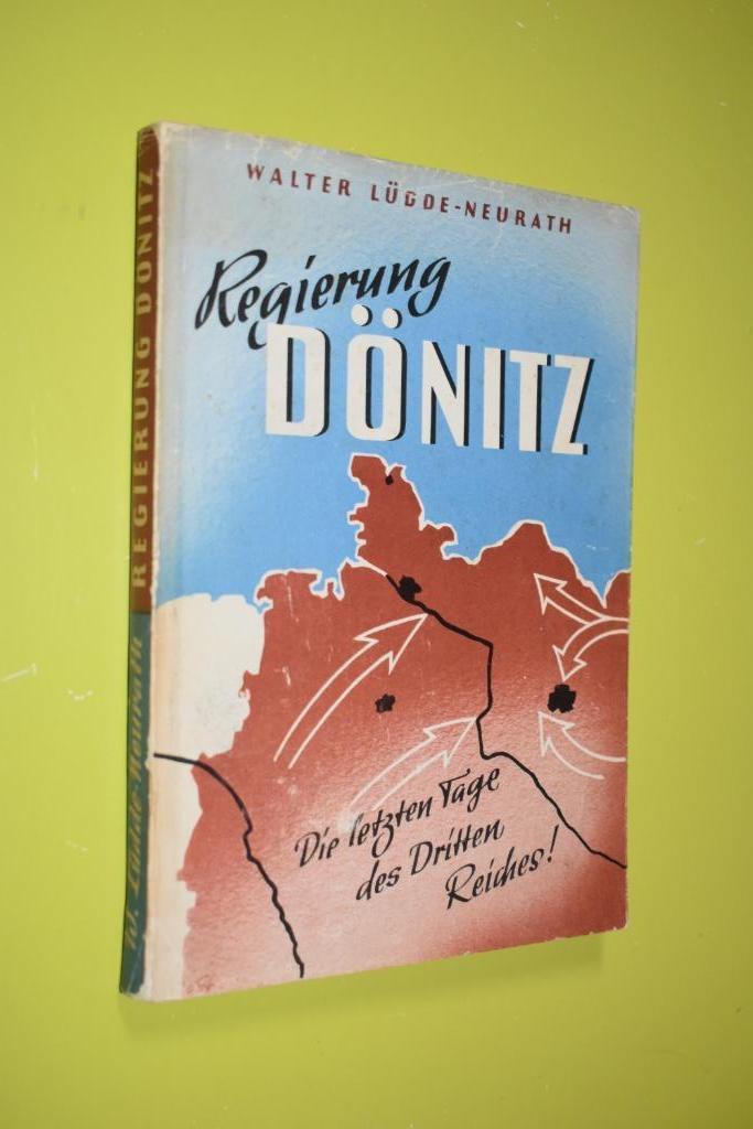 Regierung Dönitz- 1953- W. Lüdde -Neurath-, Boeken, Politiek en Maatschappij, Gelezen, Politiek en Staatkunde, Overige gebieden