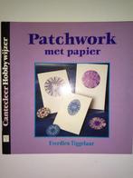 Everdien Tiggelaar - Patchwork met papier, Boeken, Hobby en Vrije tijd, Gelezen, Tiggelaar, Ophalen of Verzenden, Overige onderwerpen