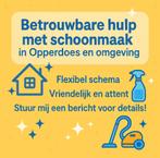 Betrouwbare schoonmaakster beschikbaar Opperdoes & omgeving, Vacatures, Vacatures | Schoonmaak en Facilitaire diensten, Overige uren