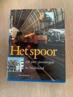 Het Spoor: 150 jaar spoorwegen in Nederland, Boeken, Ophalen of Verzenden, Gelezen, Overige onderwerpen