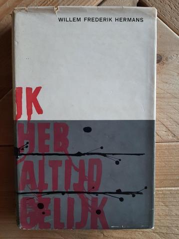W.F. Hermans - Ik Heb Altijd Gelijk - Van Oorschot - 1962 beschikbaar voor biedingen