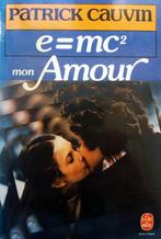 Patrick Cauvin - e = mc2 mon Amour (FRANSTALIG), Ophalen of Verzenden, Zo goed als nieuw, Fictie