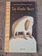 De Grote Beer - Carl Norac & Kitty Crowther, Boeken, Ophalen of Verzenden, Zo goed als nieuw, Carl Norac