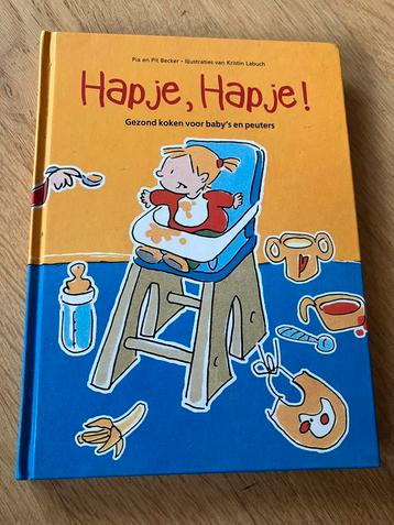 Hapje Hapje: Leuk en lekker koken voor baby en peuter beschikbaar voor biedingen